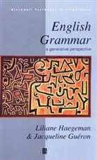 Gueron, J Gueron, Jacqueline Gueron, Gueron Jacqueline, Haegeman, L Haegeman... - English Grammar