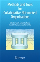 Hamide Afsarmanesh, Hamideh Afsarmanesh, Luis M Camarinha-Matos, Luis M. Camarinha-Matos, Martin Ollus - Methods and Tools for Collaborative Networked Organizations