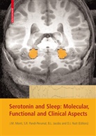 B. L. Jacobs, Barry L. Jacobs, Barry L Jacobs et al, J. M. Monti, Jaime M. Monti, David J. Nutt... - Serotonin and Sleep: Molecular, Functional and Clinical Aspects
