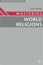 Ray Colledge - Mastering World Religions