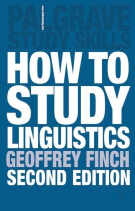 Marti Coyle, Martin Coyle, Geoffre Finch, Geoffrey Finch, John Peck, Martin Coyle... - How to Study Languages - A Guide to Understanding Language, 2nd edition