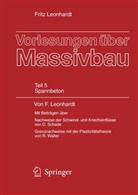 Fritz Leonhardt, D. Schade, R. Walther - Vorlesungen über Massivbau - 5: Vorlesungen über Massivbau