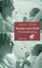 Daniel Stern, Daniel N Stern, Daniel N. Stern - Mutter und Kind, Die erste Beziehung