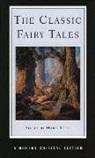 Maria Tatar, Maria Tatar, Maria M. Tatar - The Classic Fairy Tales