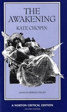 Kate Chopin, Margo Culley, Margo Culley, Richard J. Dunn, William M. Sale - The Awakening