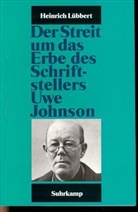Uwe Johnson, Heinrich Lübbert - Der Streit um das Erbe des Schriftstellers Uwe Johnson