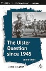James Loughlin, John Loughlin - The Ulster Question since 1945