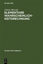 Johann Pfanzagl - Elementare Wahrscheinlichkeitsrechnung