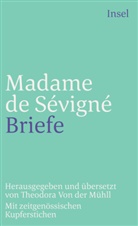 Madame de Sevigne, Madame Sévigné, Madame de Sévigné, Theodora von der Mühl, Theodora Mühll, Theodora von der Mühll... - Briefe