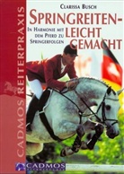 Clarissa L. Busch - Springreiten, leicht gemacht