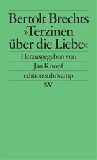 Bertolt Brecht, Ja Knopf, Jan Knopf - Bertolt Brechts 'Terzinen über die Liebe'