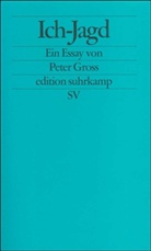 Peter Gross - Ich-Jagd