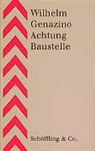 Wilhelm Genazino - Achtung Baustelle