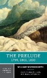 M. H. Abrams, William Wordsworth, M H Abrams, M. H. Abrams, Stephen Gill, Stephen J. Gill... - The Prelude, 1799, 1805, 1850