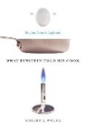 Robert L Wolke, Robert L. Wolke, Wolke Robert L. - What Einstein Told his Cook