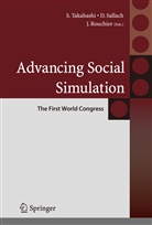 Juliette Rouchier, Davi Sallach, David Sallach, Shingo Takahashi - Advancing Social Simulation: The First World Congress
