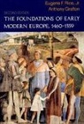 Anthony Grafton, Eugene F. Rice - The Foundations of Early Modern Europe, 1460-1559