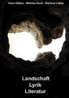 Hans Classen, Mathia Knoll, Mathias Knoll, Hartmu Lübbe, Hartmut Lübbe, Sundern Hartmut Lübbe - Landschaft - Lyrik - Literatur