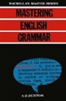 S H Burton, S. H Burton, S. H. Burton, S.h Burton - Mastering English Grammar