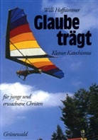 Willi Hoffsümmer, Andreas Wittig - Glaube trägt