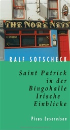 Ralf Sotscheck, Ralf Sotschek - Saint Patrick in der Bingohalle