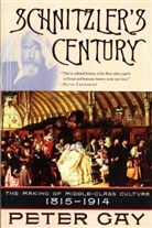 Peter Gay - Schnitzler's Century