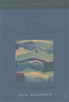 F Dallmayr, F. Dallmayr, Fred R. Dallmayr - Dialogue Among Civilizations
