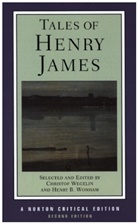 Henry James, Christof Wegelin, Henry B. Wonham, Christof Wegelin, Henry B Wonham, Henry B. Wonham - Tales of Henry James