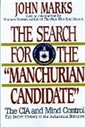 John Marks, John D. Marks, Marks John D. - The Search for the Manchurian Candidate