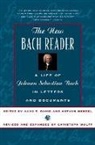 Hans T. David, Hans T. David, Arthur Mendel, Christoph Wolff, Christoph (Harvard University) Wolff, Hans T. David... - The New Bach Reader