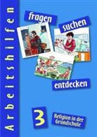 Barbara Ort, Ludwig Rendle - fragen - suchen - entdecken, Arbeitshilfen, Ausgabe Bayern: 3. Jahrgangsstufe