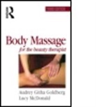 Audrey Goldberg, Audrey Githa Goldberg, Lucy Mcdonald - Body Massage for the Beauty Therapist