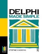 Morris, Stephen Morris - Delphi Made Simple