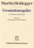 Martin Heidegger, Otto Saame, Ina Saame-Speidel - Gesamtausgabe - 27: Einleitung in die Philosophie (Wintersemester 1928/29)