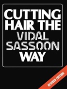 Vidal Sassoon, Sassoon Vidal - Cutting Hair