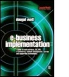 Watt, Dougal Watt, Watt Dougal - E-Business Implementation:
