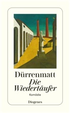 Friedrich Dürrenmatt - Die Wiedertäufer