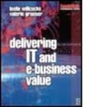 Valerie Graeser, Graeser Valerie, Leslie Willcocks, Leslie P. Willcocks, Willcocks Leslie - Delivering It and Ebusiness Value