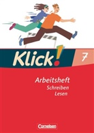 Catherine Jaulgey, Dagmar Maurer, Gabriele Klaßmann, Heike Huck, Heik Huck, Heike Huck... - Klick! Deutsch, Ausgabe Westliche Bundesländer: Klick! Deutsch - Ausgabe 2007 - 7. Schuljahr