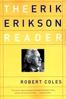 Erik H. Erikson, Erik Homburger Erikson, Robert Coles - The Erik Erikson Reader