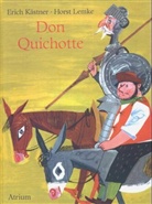 Erich Kästner, Horst Lemke - Don Quichotte