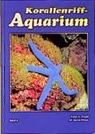 Svein A Fossa, Alf J Nilsen - Korallenriff-Aquarium - Bd. 6: Korallenriff-Aquarium