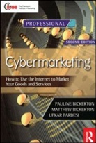 Matthew Bickerton, Pauline Bickerton, Pauline Bickerton Bickerton, Bickerton Matthew, Bickerton Pauline, Upkar Pardesi... - Cybermarketing