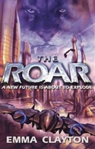 Emma Clayton - The Roar