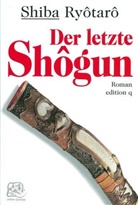 Shiba Ryotaro, Ryotaro Shiba, Heike Patzschke - Der letzte Shogun