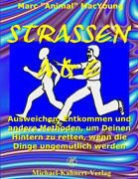 Marc MacYoung, Marc 'Animal' MacYoung - Strassen A & E