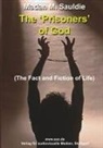 Madan M Sauldie, Madan M. Sauldie - The Prisoners of God