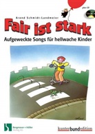 Arend Schmidt-Landmeier, Joan Sallas i Campmay - Fair ist stark, m. Audio-CD
