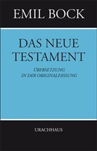 Emil Bock, Emil Bock, Gundhild Kacer-Bock - Bibelausgaben: Das Neue Testament, Originalfassung