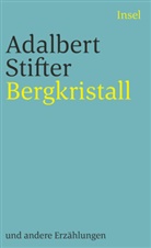 Adalbert Stifter - Bergkristall